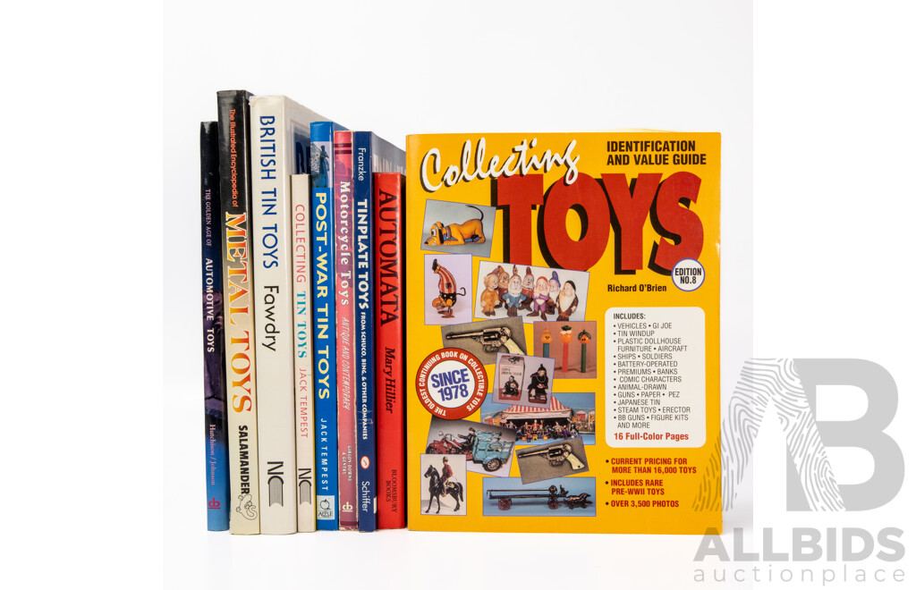 Nine Books Relating to Vintage Toys Including Post War Tin Plate Toys, Tinplate Toys, Motorcycle Toys, Collecting Tin Toys, Collecting Toys, British Tin Toys, Encyclopedia of Metal Toys, Golden Age of Automotive Toys, Automata & Mechanical Toys