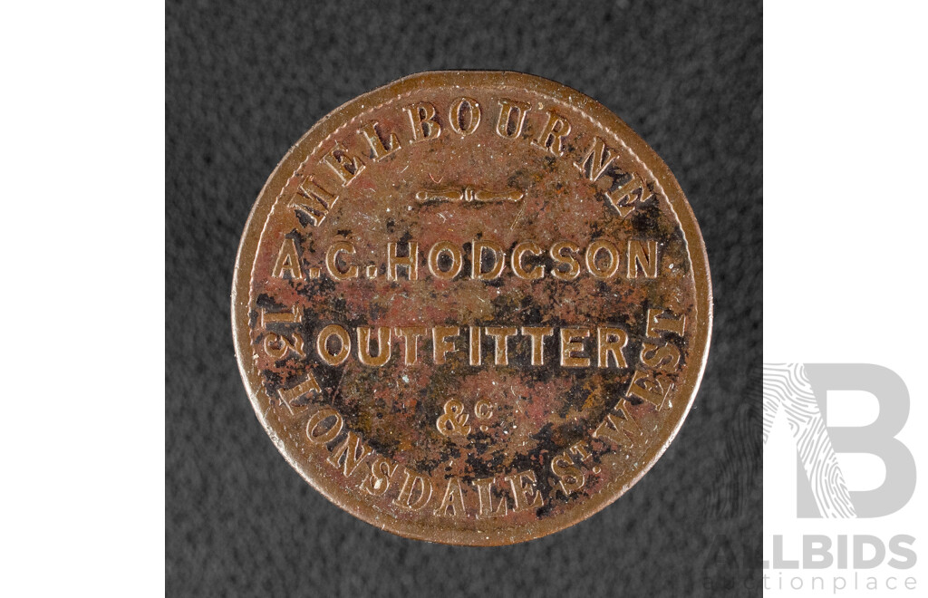 Australian 1862 A.C Hodgson Outfitter One Penny Token  13 Lonsdale St West Melbourne