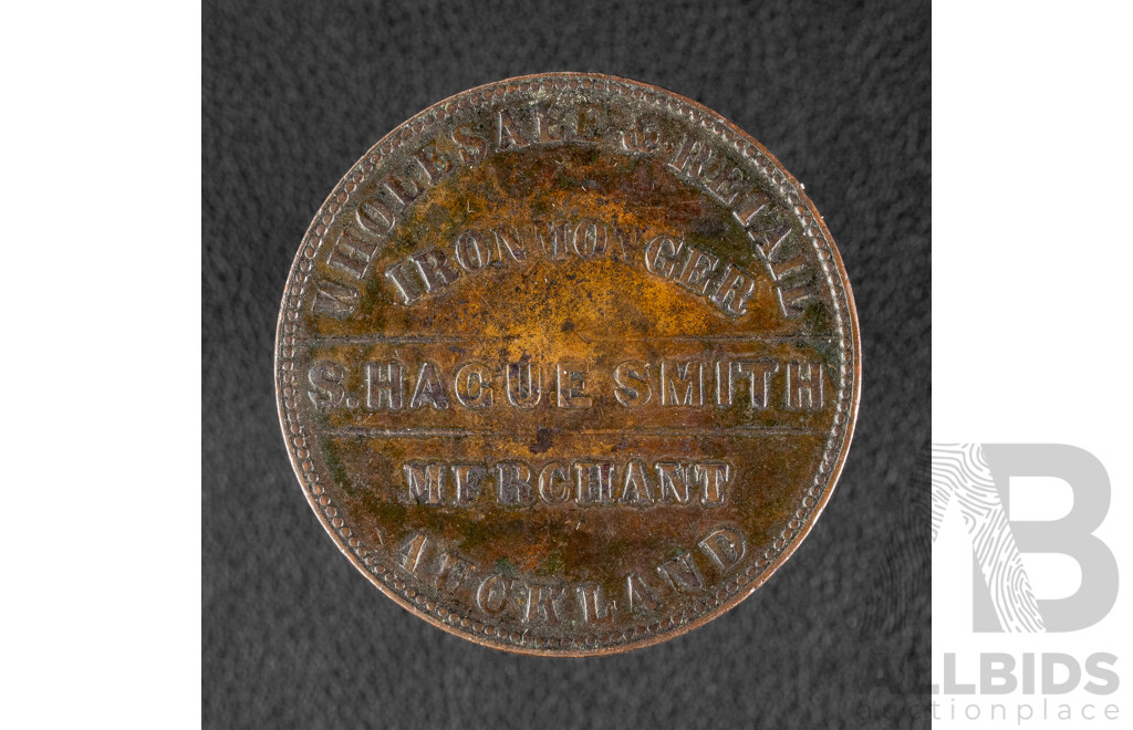 New Zealand Cica 1862 S.H Hague Smith Iron Monger Merchant One Penny Token