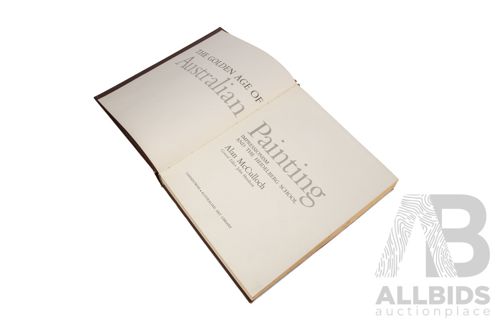 the Golden Age of Australian Painting; Impressionism and the Heidelberg School Reference Book