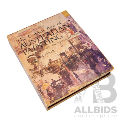 the Golden Age of Australian Painting; Impressionism and the Heidelberg School Reference Book