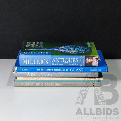 Collection of Books Mainly on Glass, Including Australian Glass Today - Margot Osborne, a Beilby Odyssey - James Rush, Alongside Millers Antique Handbook 2014-15 and More, (6)