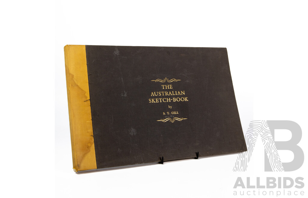 S.T. Gill, (19th Century, British-Born Australian, 1818-1880), The Australian Sketchbook, Published by Lansdowne Press, 1974, 28 x 44 cm