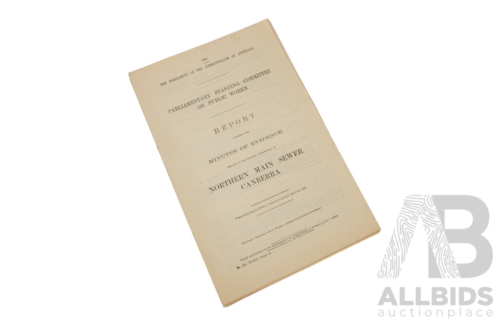 The Parliament of the Commonwealth of Australia Parliamentary Standing Committee on Public Works Report and Minutes of Evidence 1917, 1925 And192TT
