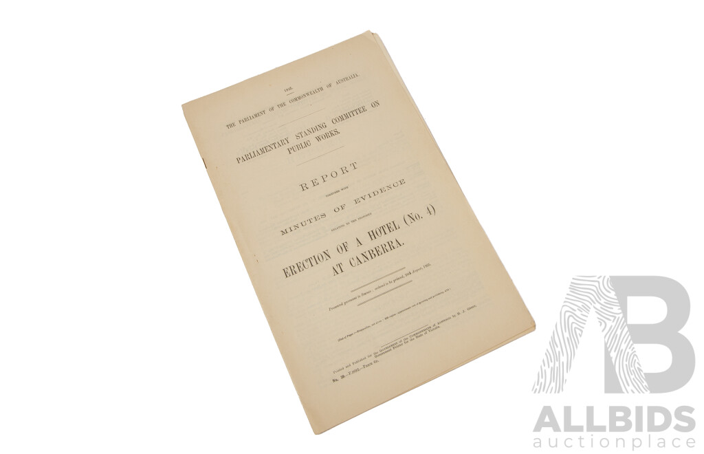 The Parliament of the Commonwealth of Australia Parliamentary Standing Committee on Public Works Report and Minutes of Evidence 1917, 1925 And192TT