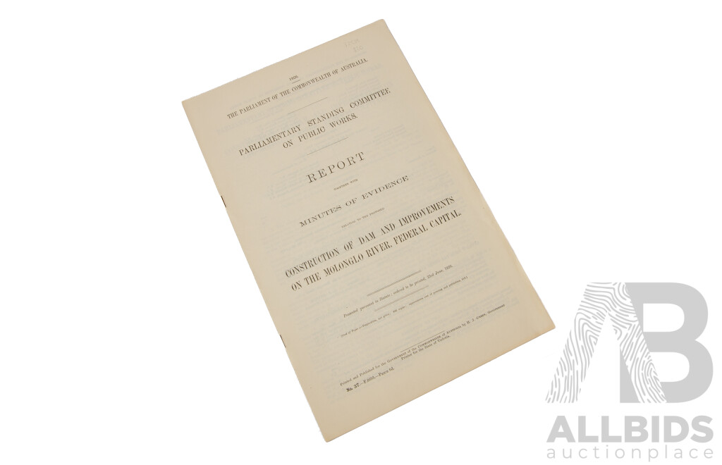 The Parliament of the Commonwealth of Australia Parliamentary Standing Committee on Public Works Report and Minutes of Evidence 1917, 1925 And192TT