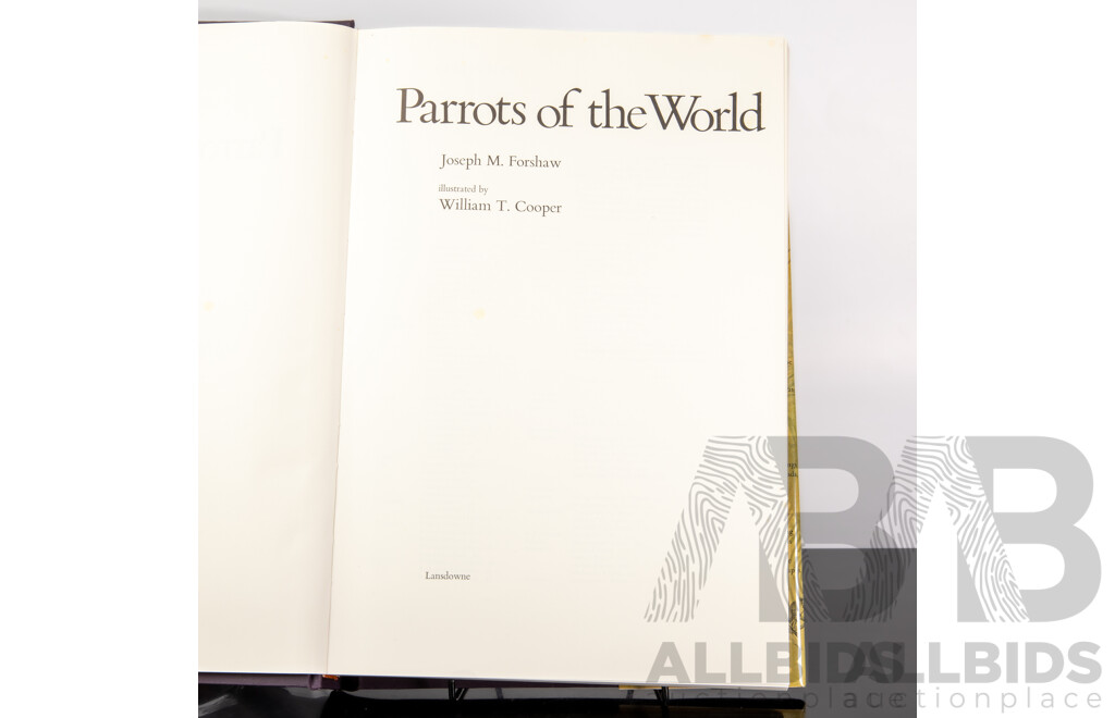 First Edition, Parrots of the World, J M Forshaw, William T Cooper, Lansdowne 1973, Cloth Bound Hardcover with Gilt Spine and Dust Jacket, Along with Australian Parrots, Same Contributors