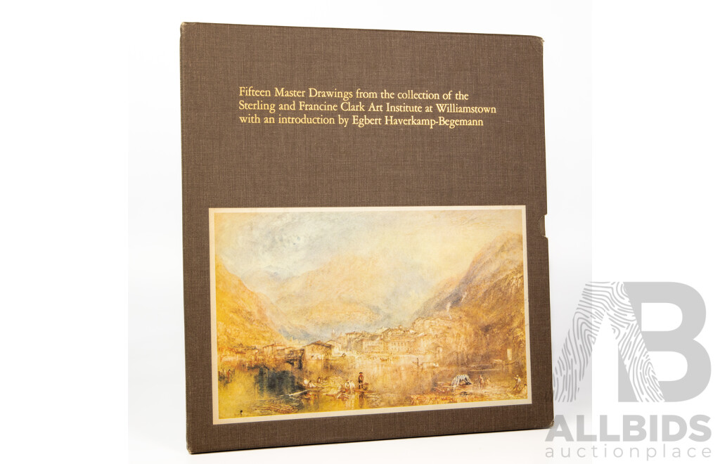Fifteen Master Drawings From the Collection of the Sterling and Grancine Clark Art Institute at Williamstown with an Introduction by Egbert Haverkamp-Begemann