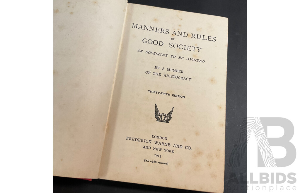 1913 Manners and Rules of Good Society by a Member of the Aristocracy - Hardcover