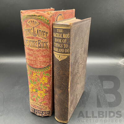 The Young Ladies Tresure Book, by Ward, Lock & Co and The Practical Man's Book of Things to Make and Do, Edited by James E. Wheeler - Lot of 2