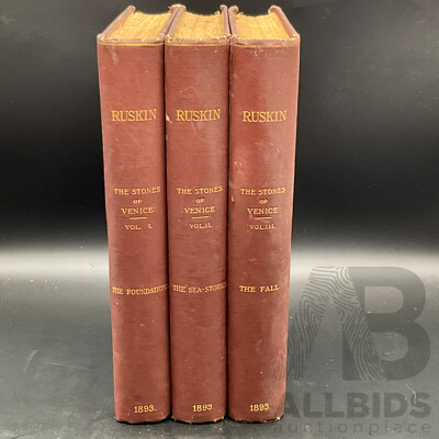 RUSKIN, the Stones of Venice Vol I. to III.