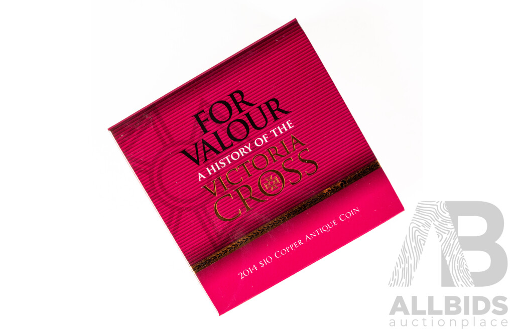 Australian RAM 2014 Copper Ten Dollar Antique Finish Coin, A History of the Victoria Cross