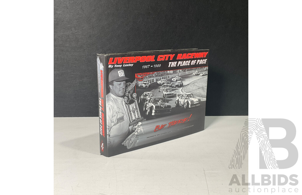 Liverpool City Raceway the Place of Pace Book by Tony Loxley