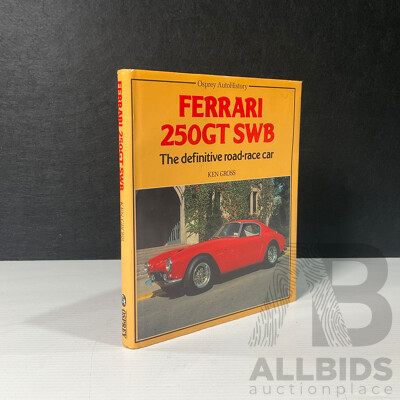 Ferrari 250 GT SWB the Definitive Road Race Car Book