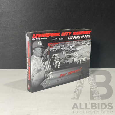Liverpool City Raceway the Place of Pace Book by Tony Loxley